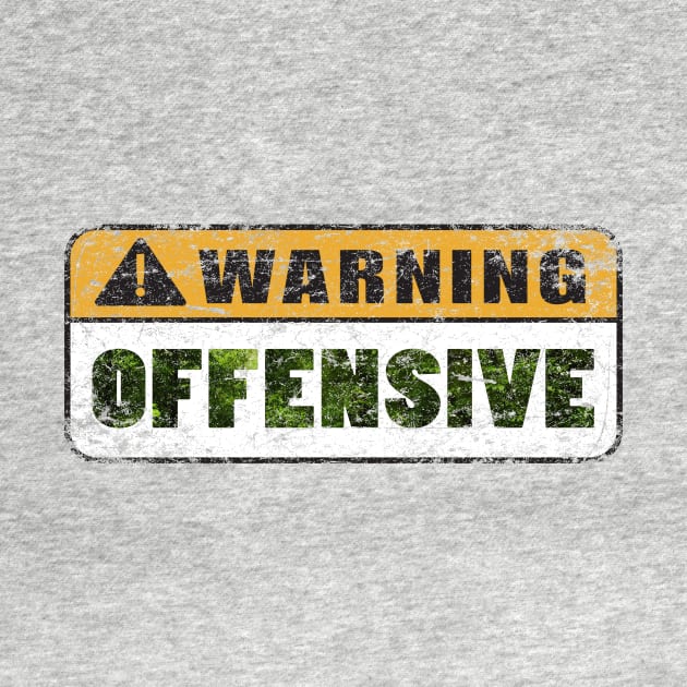Warning Offensive by MindsparkCreative